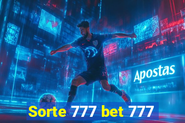 Sorte 777 bet 777